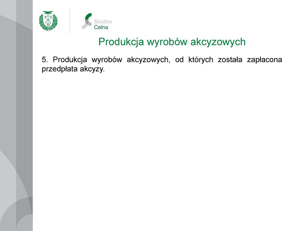 akcyzowych, od których