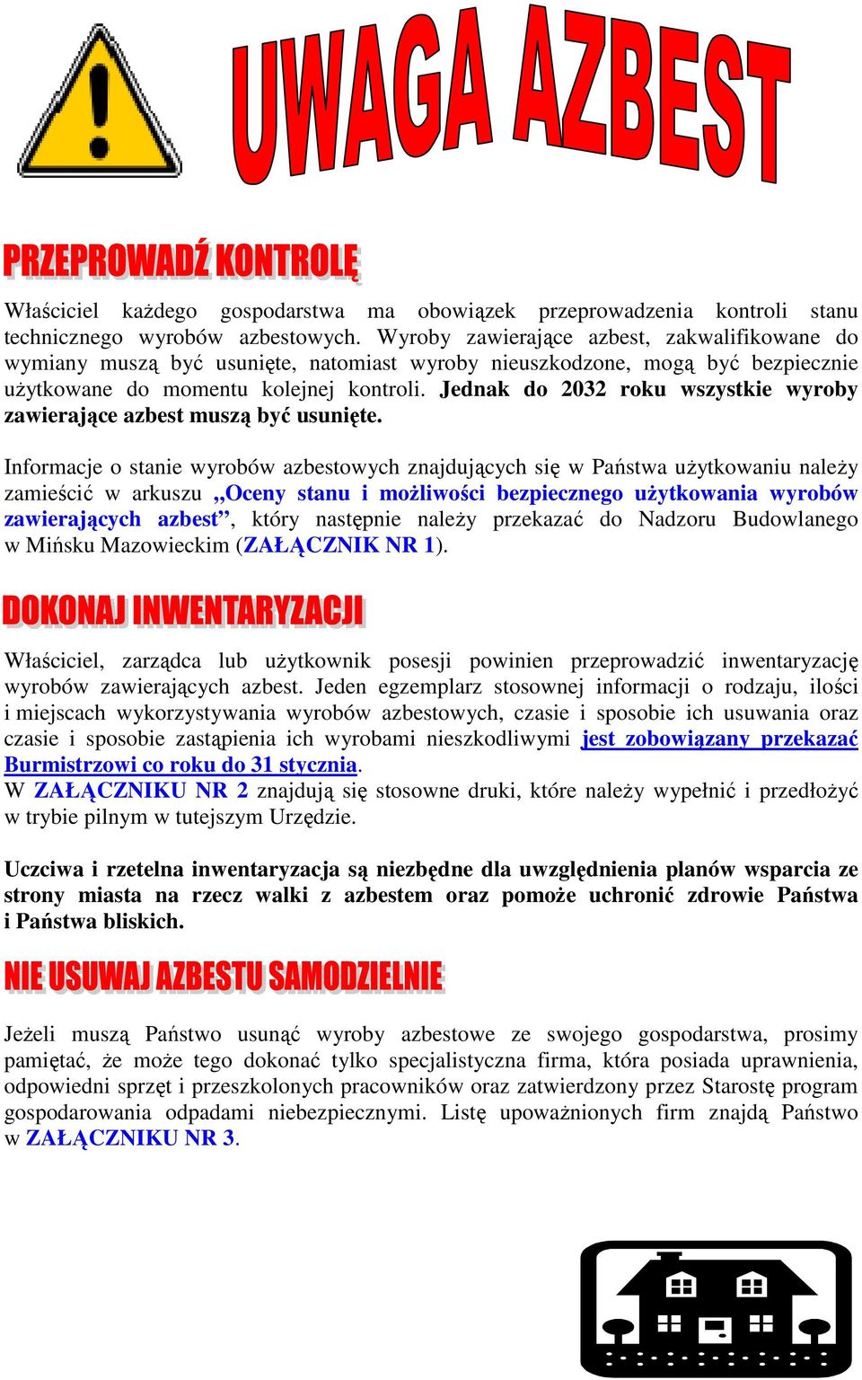 Jednak do 2032 roku wszystkie wyroby zawierające azbest muszą być usunięte.