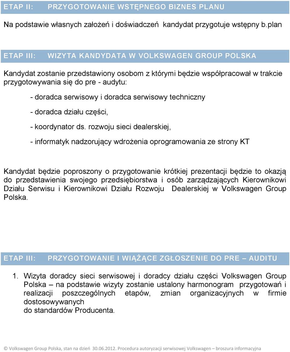 doradca serwisowy techniczny - doradca działu części, - koordynator ds.