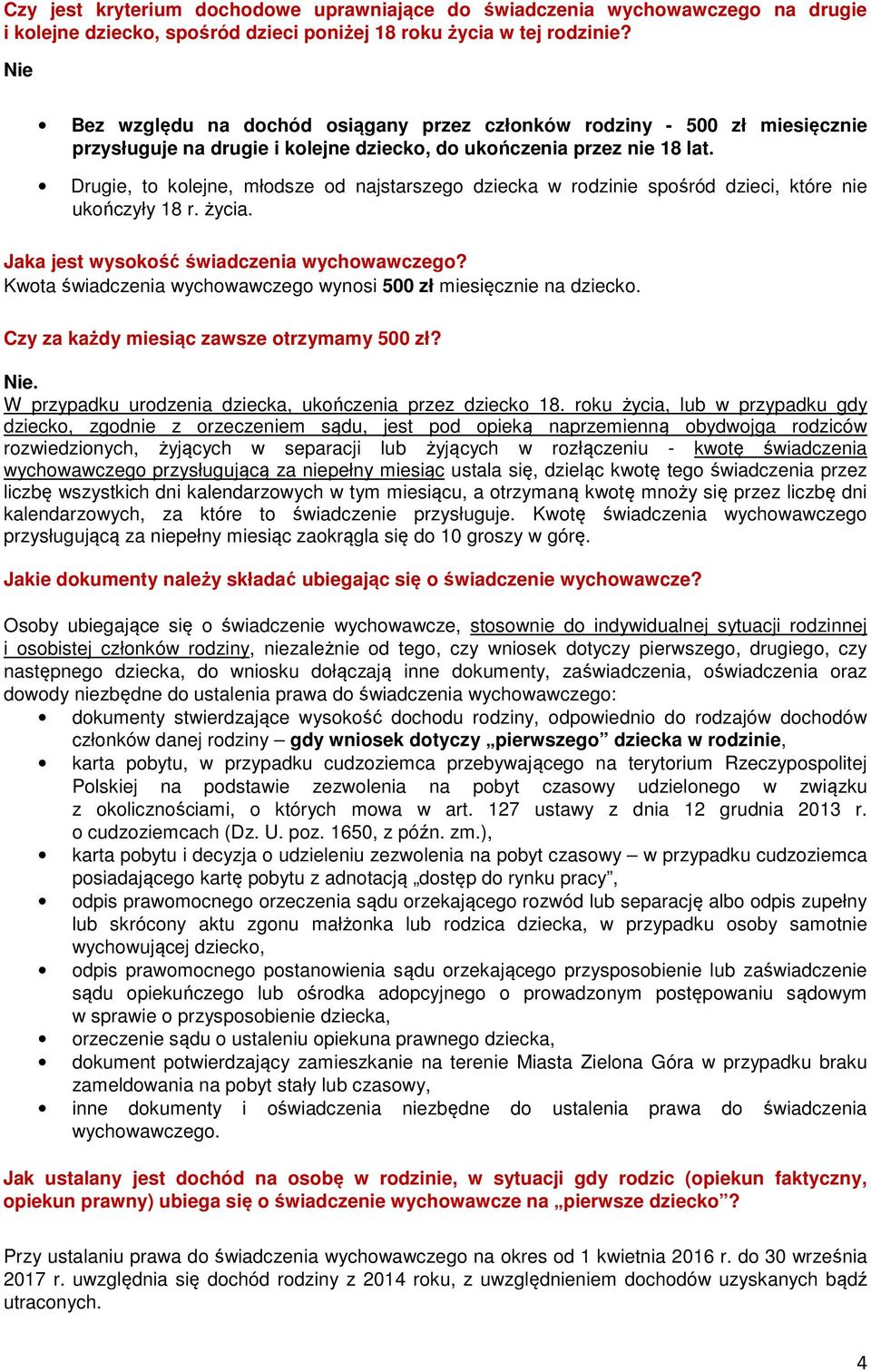 Drugie, to kolejne, młodsze od najstarszego dziecka w rodzinie spośród dzieci, które nie ukończyły 18 r. życia. Jaka jest wysokość świadczenia wychowawczego?