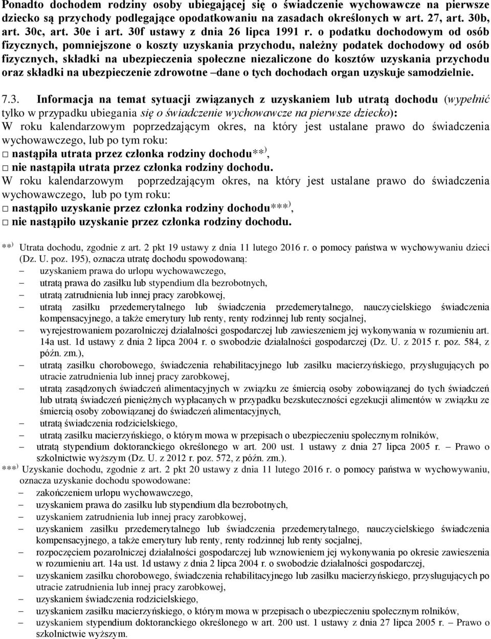 o podatku dochodowym od osób fizycznych, pomniejszone o koszty uzyskania przychodu, należny podatek dochodowy od osób fizycznych, składki na ubezpieczenia społeczne niezaliczone do kosztów uzyskania