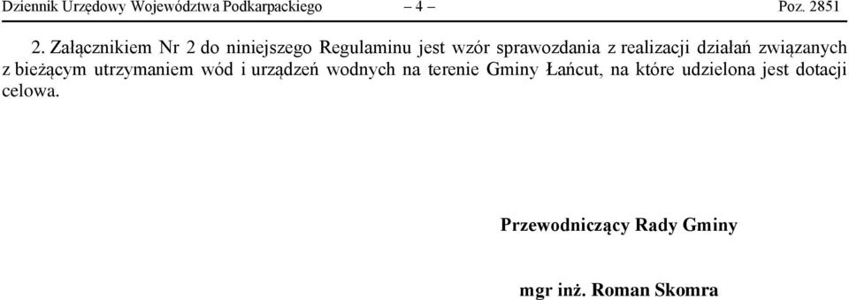 działań związanych z bieżącym utrzymaniem wód i urządzeń wodnych na terenie