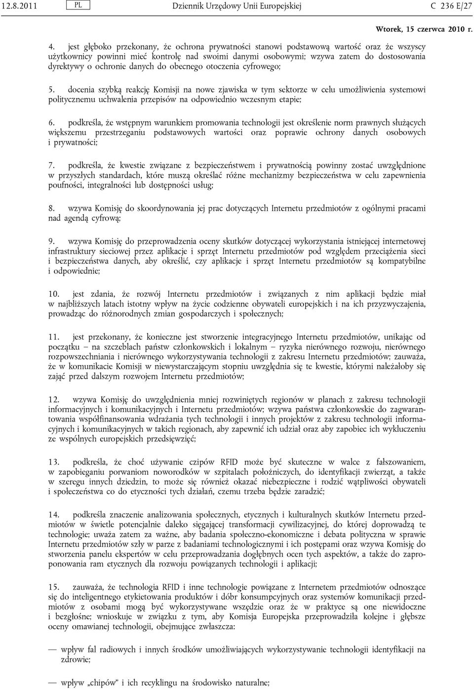 ochronie danych do obecnego otoczenia cyfrowego; 5.
