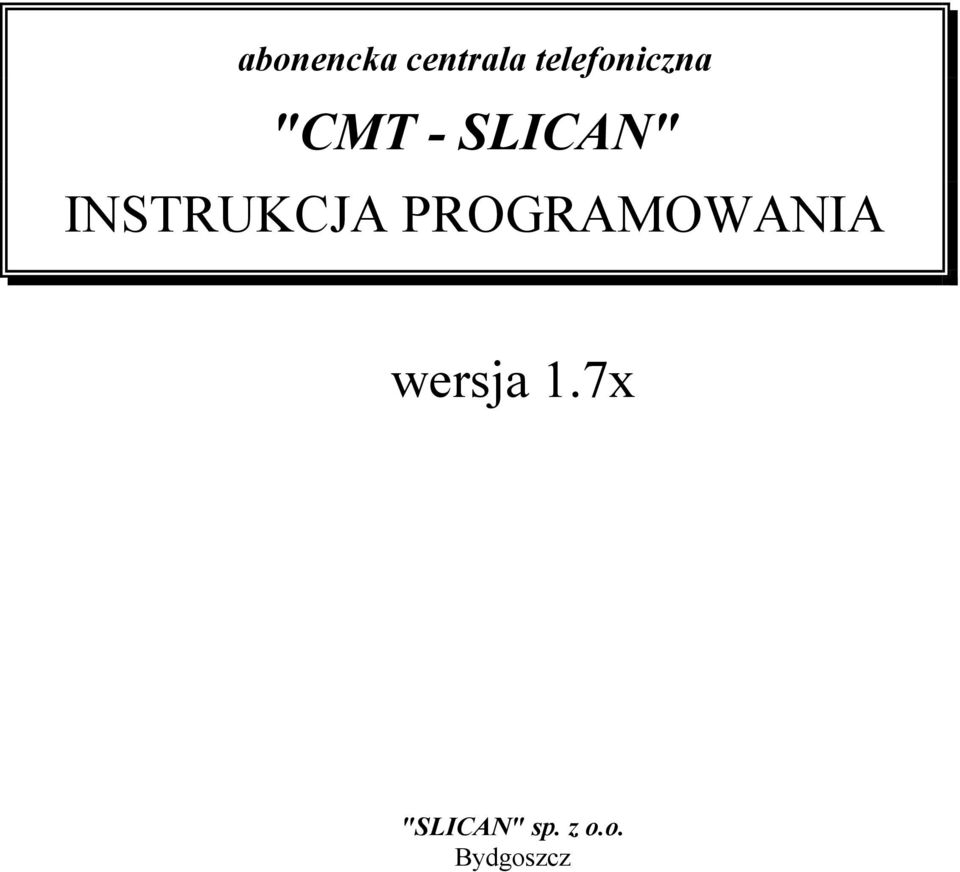 INSTRUKCJA PROGRAMOWANIA