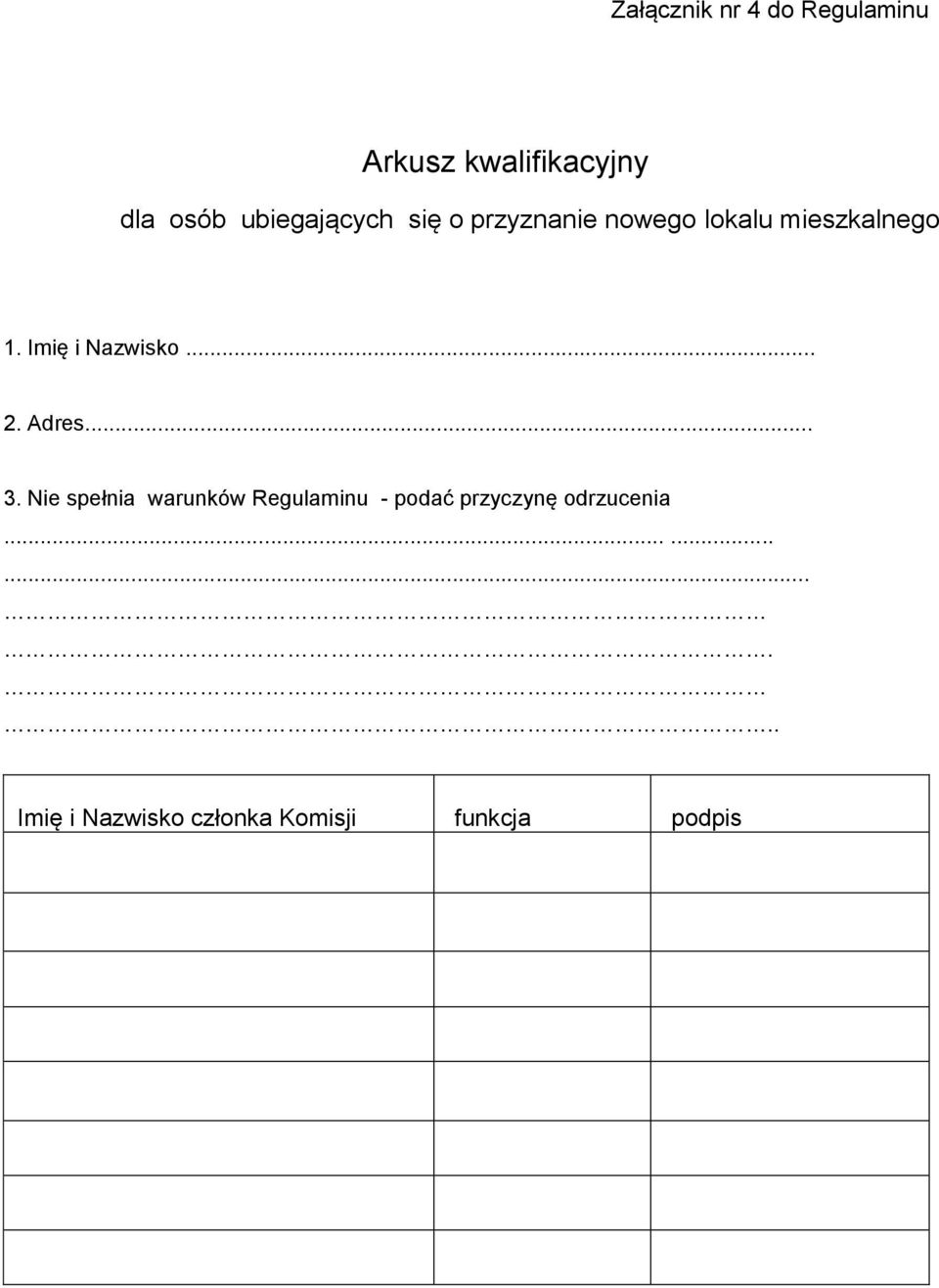 Imię i Nazwisko... 2. Adres... 3.