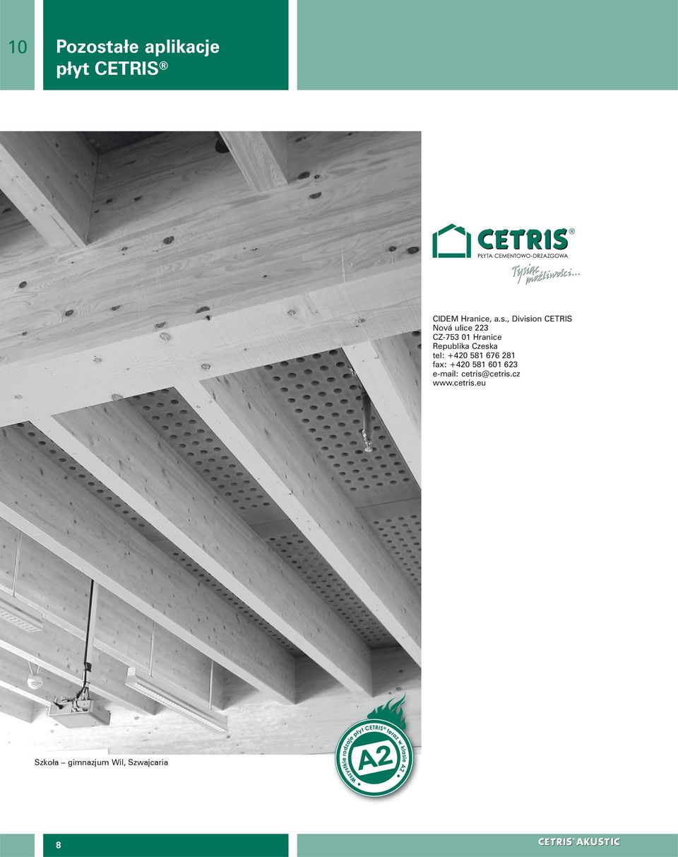 , Division CETRIS Nová ulie 223 CZ-753 01 Hrnie