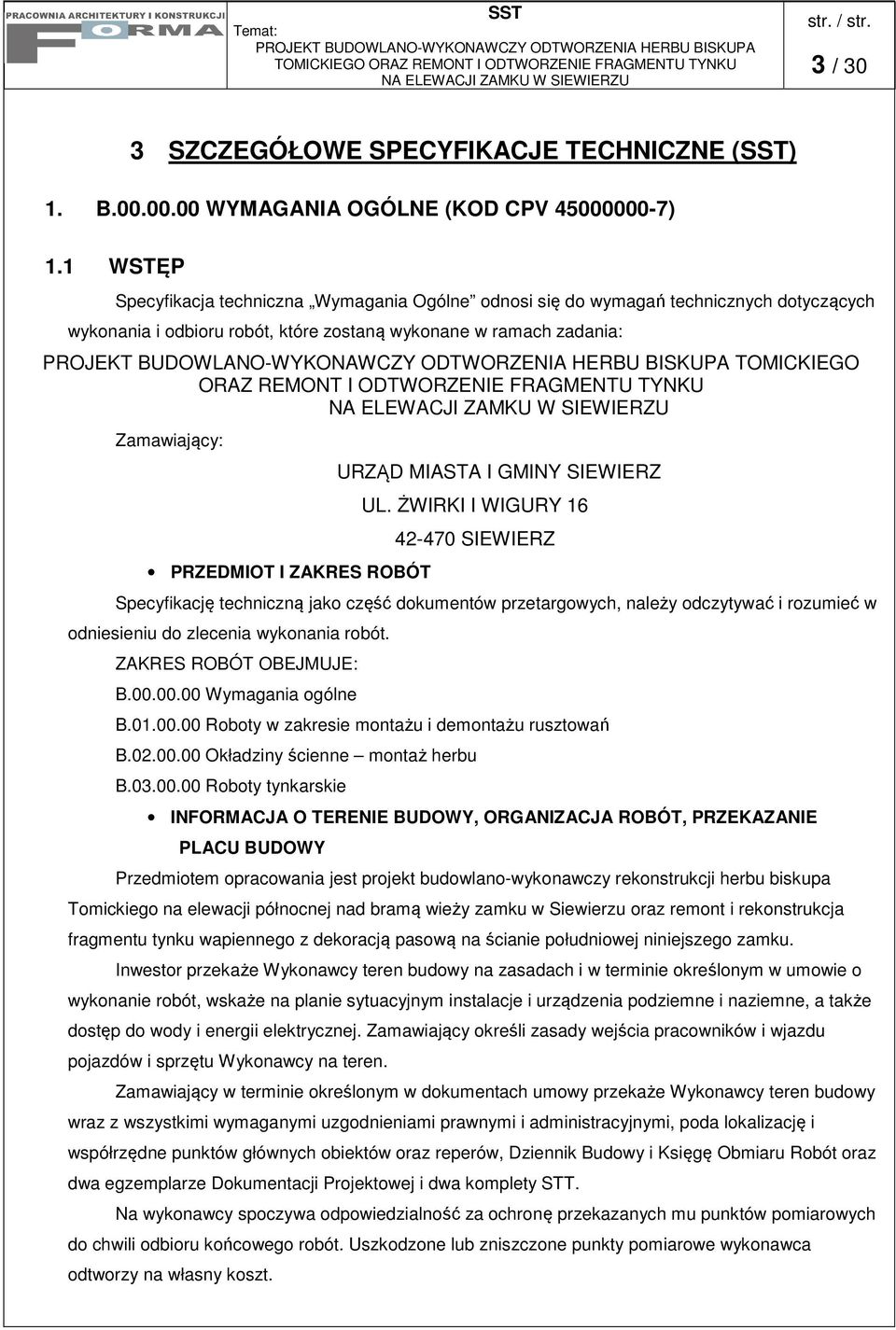ODTWORZENIE FRAGMENTU TYNKU Zamawiający: PRZEDMIOT I ZAKRES ROBÓT URZĄD MIASTA I GMINY SIEWIERZ UL.