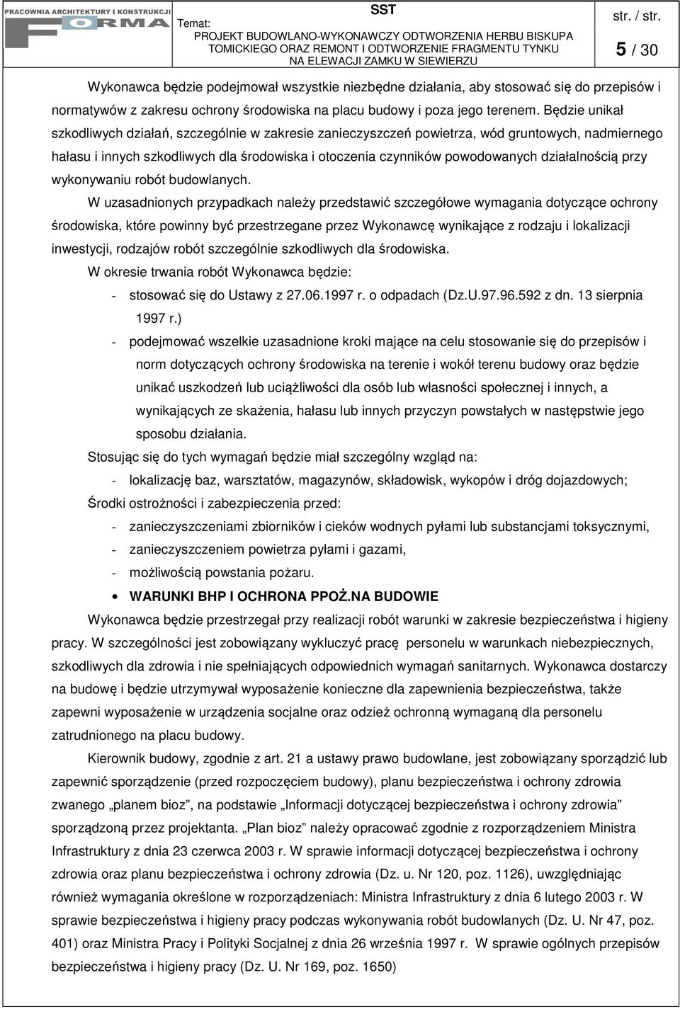 działalnością przy wykonywaniu robót budowlanych.