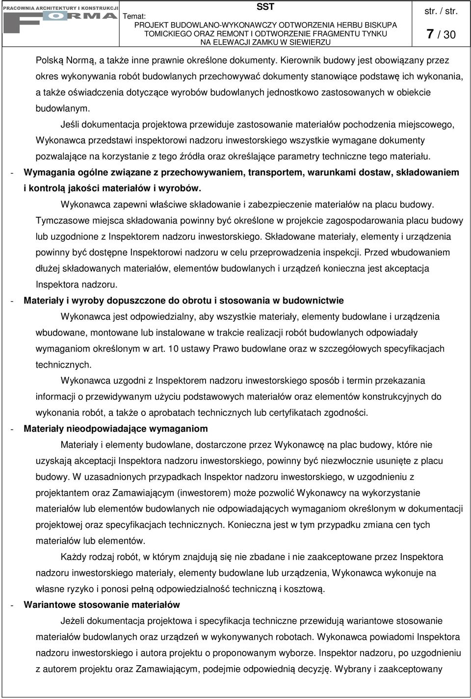 zastosowanych w obiekcie budowlanym.