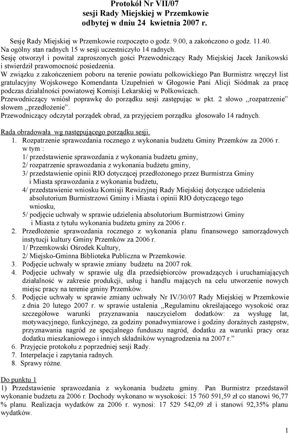W związku z zakończeniem poboru na terenie powiatu polkowickiego Pan Burmistrz wręczył list gratulacyjny Wojskowego Komendanta Uzupełnień w Głogowie Pani Alicji Siódmak za pracę podczas działalności