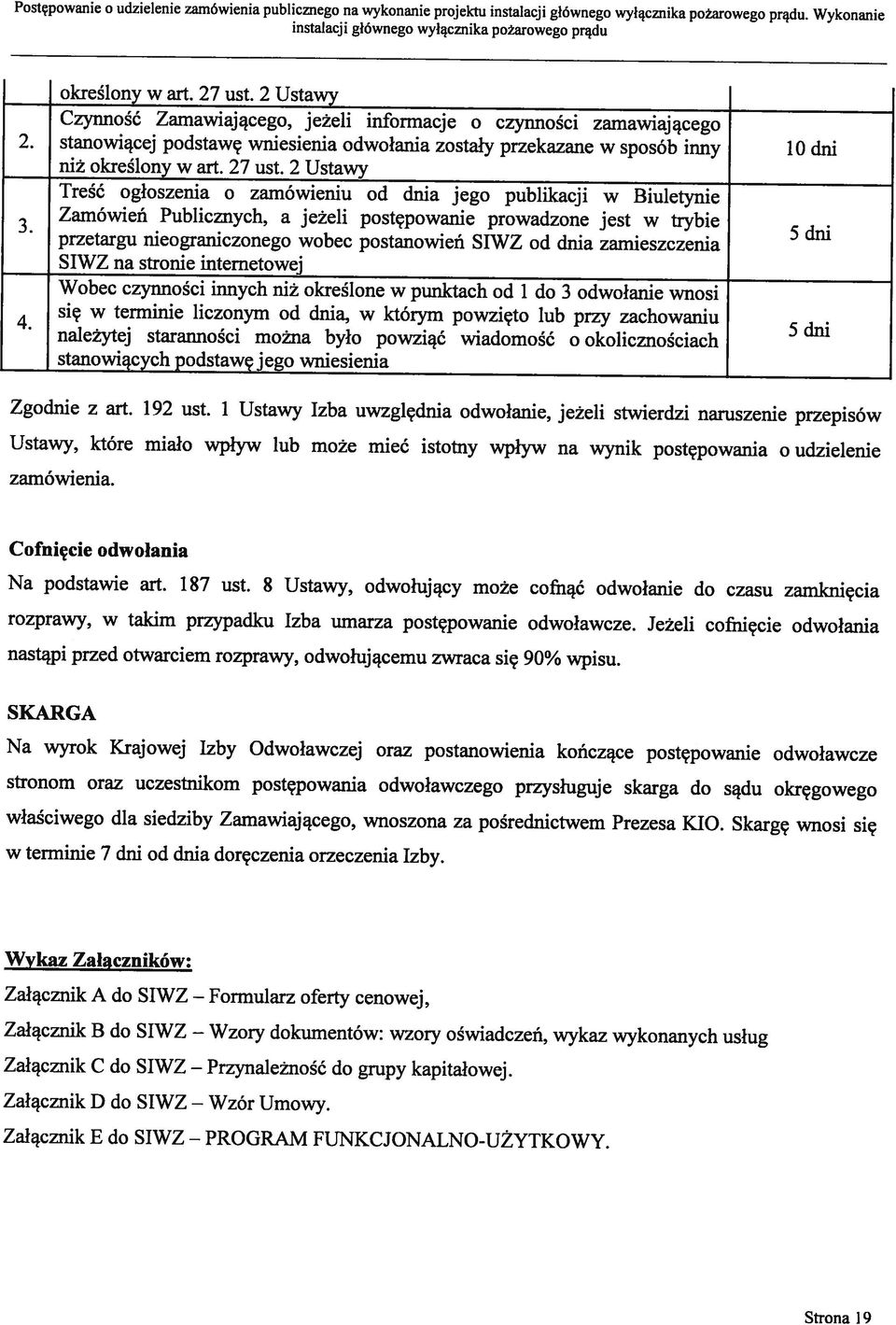 2 Ustawy Publicznych, a jeżeli postępowanie prowadzone jest w trybie Wobec czynności innych niż określone w pi.
