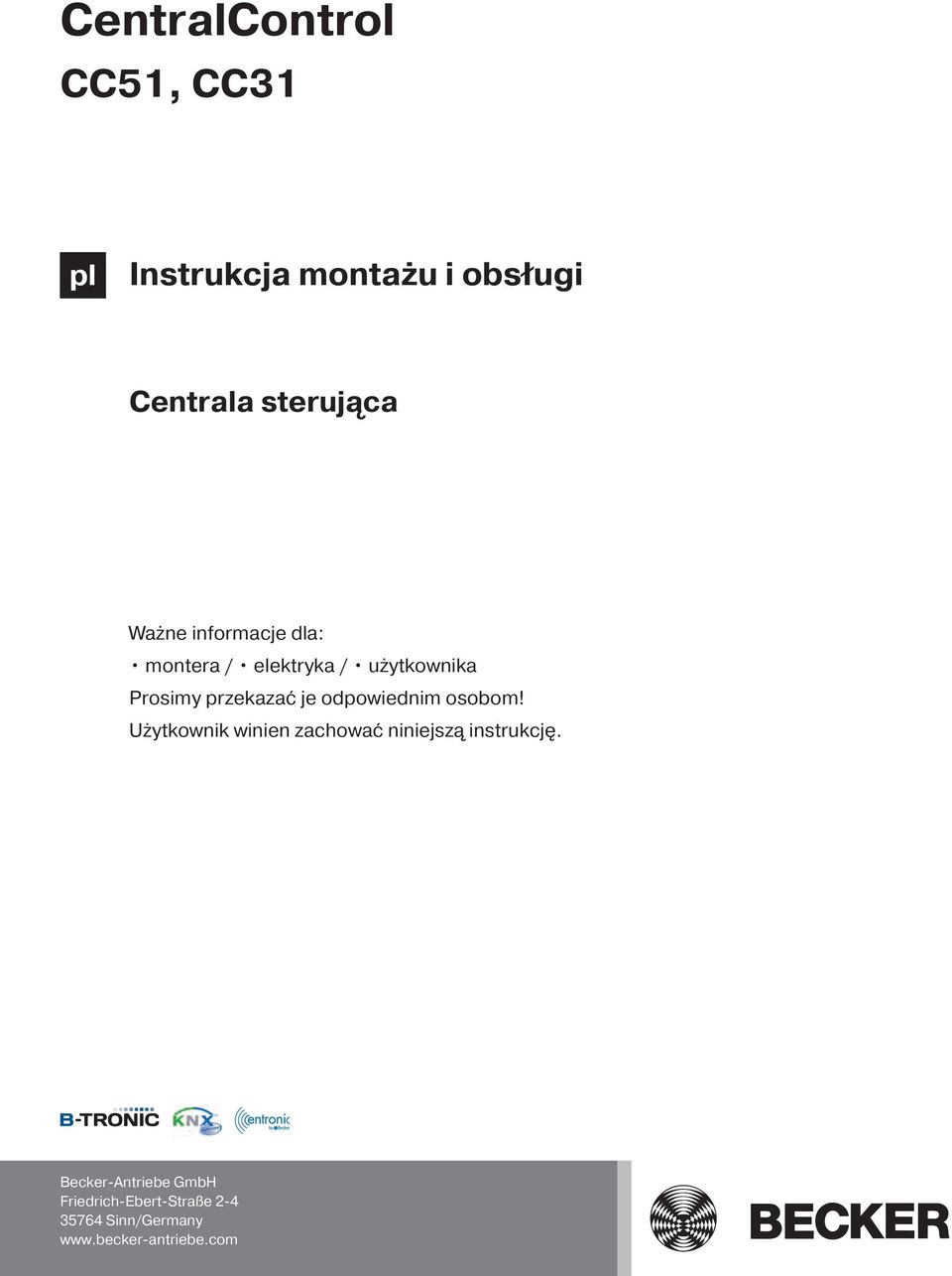 odpowiednim osobom! Użytkownik winien zachować niniejszą instrukcję.