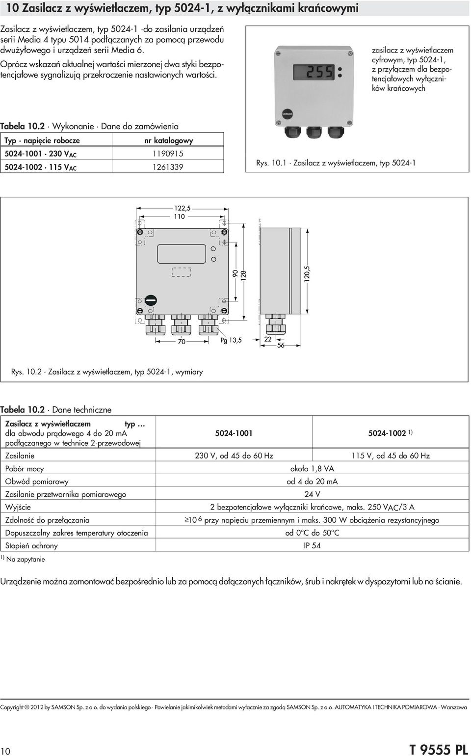 zasilacz z wyœwietlaczem cyfrowym, typ 5024-1, z przy³¹czem dla bezpotencja³owych wy³¹czników krañcowych Tabela 10.