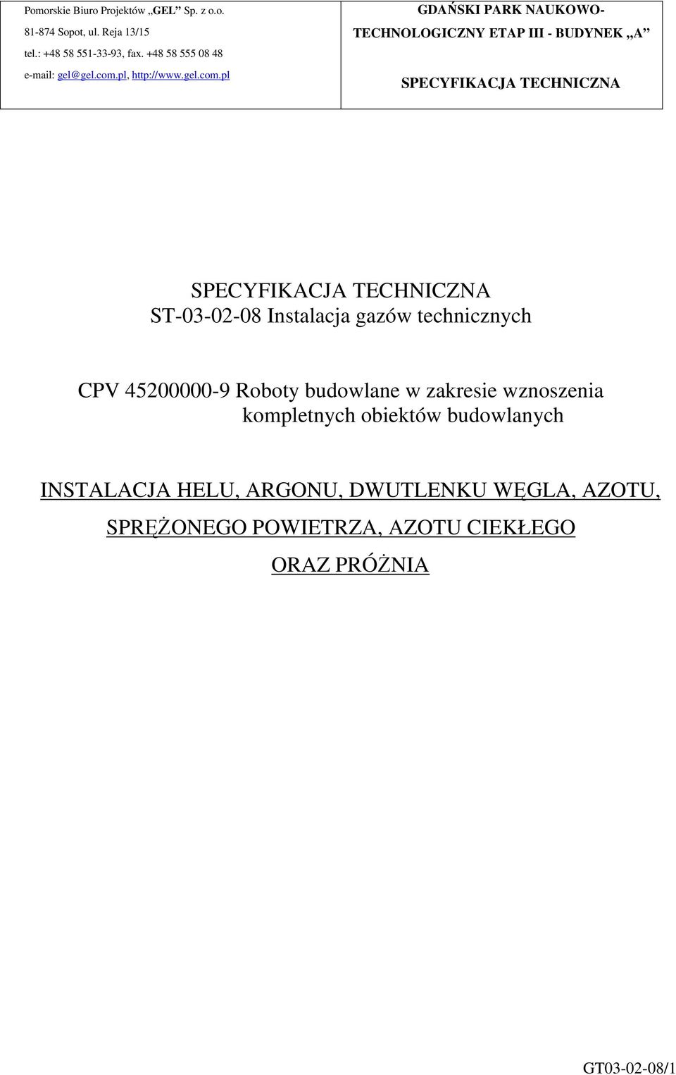 budowlanych INSTALACJA HELU, ARGONU, DWUTLENKU WĘGLA,