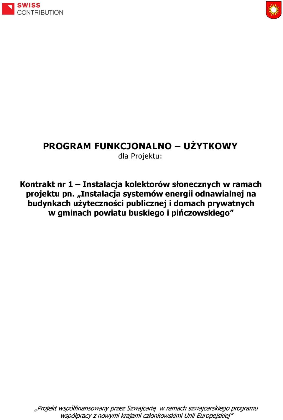 Instalacja systemów energii odnawialnej na budynkach użyteczności publicznej i domach prywatnych