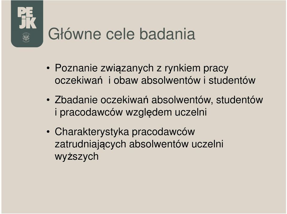 absolwentów, studentów i pracodawców względem uczelni