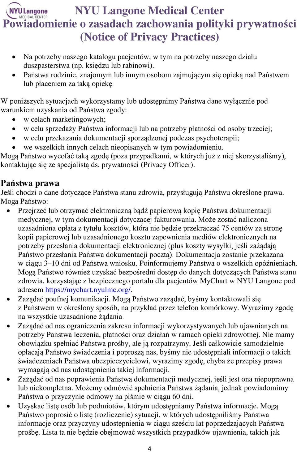 W poniższych sytuacjach wykorzystamy lub udostępnimy Państwa dane wyłącznie pod warunkiem uzyskania od Państwa zgody: w celach marketingowych; w celu sprzedaży Państwa informacji lub na potrzeby