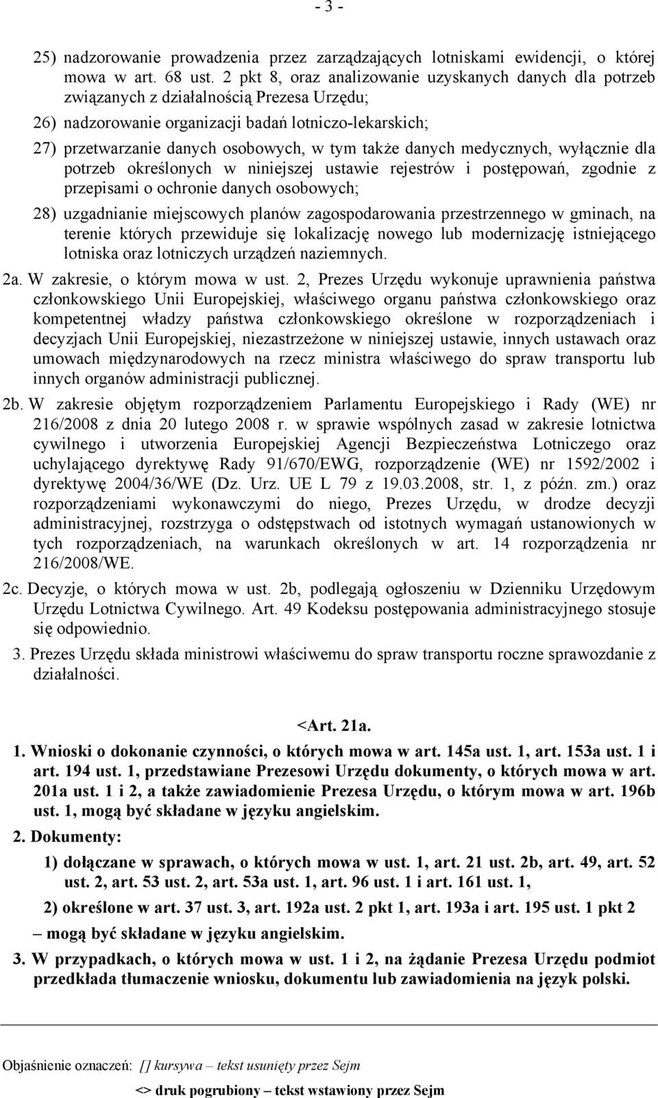 także danych medycznych, wyłącznie dla potrzeb określonych w niniejszej ustawie rejestrów i postępowań, zgodnie z przepisami o ochronie danych osobowych; 28) uzgadnianie miejscowych planów