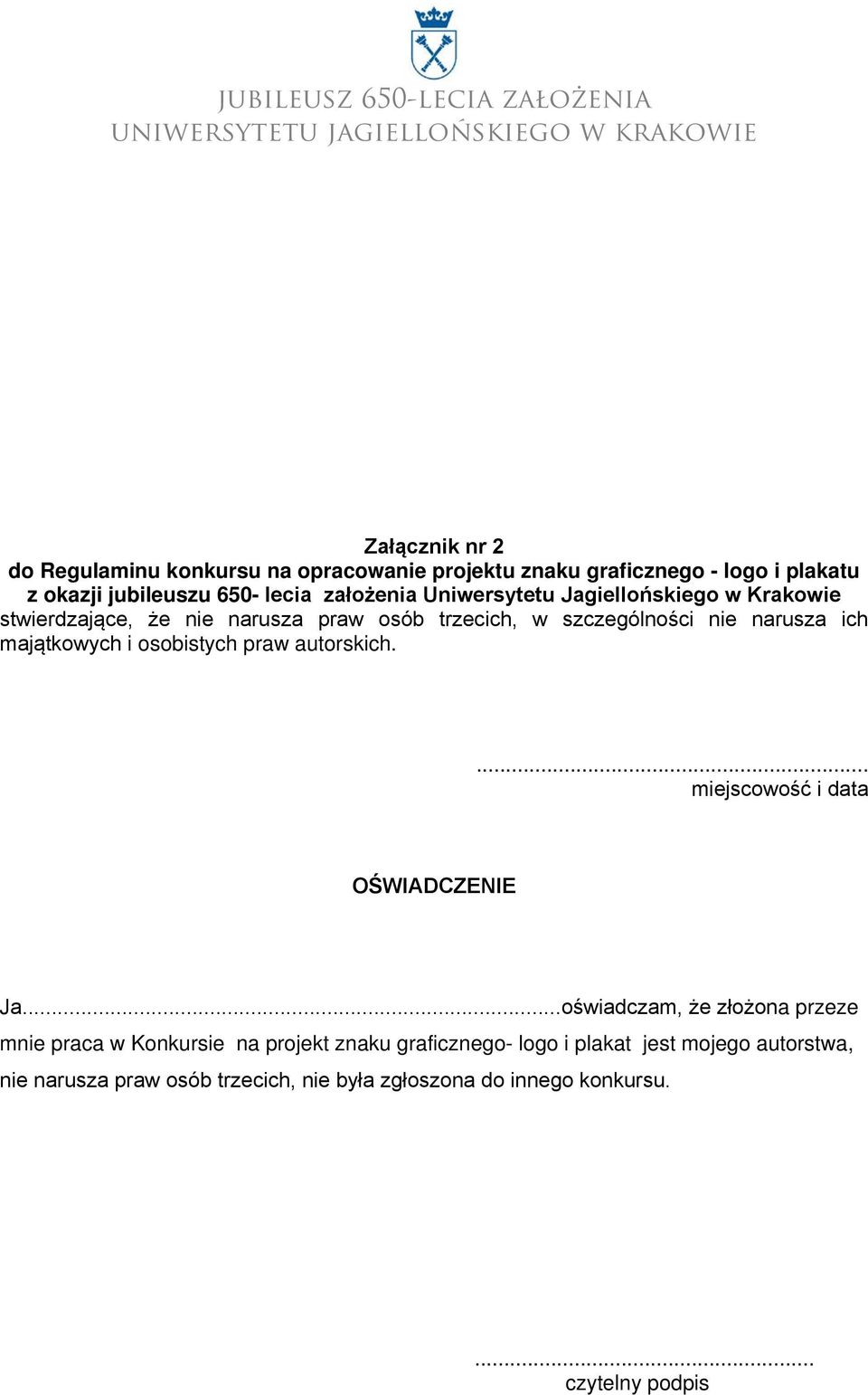 osobistych praw autorskich.... miejscowość i data OŚWIADCZENIE Ja.