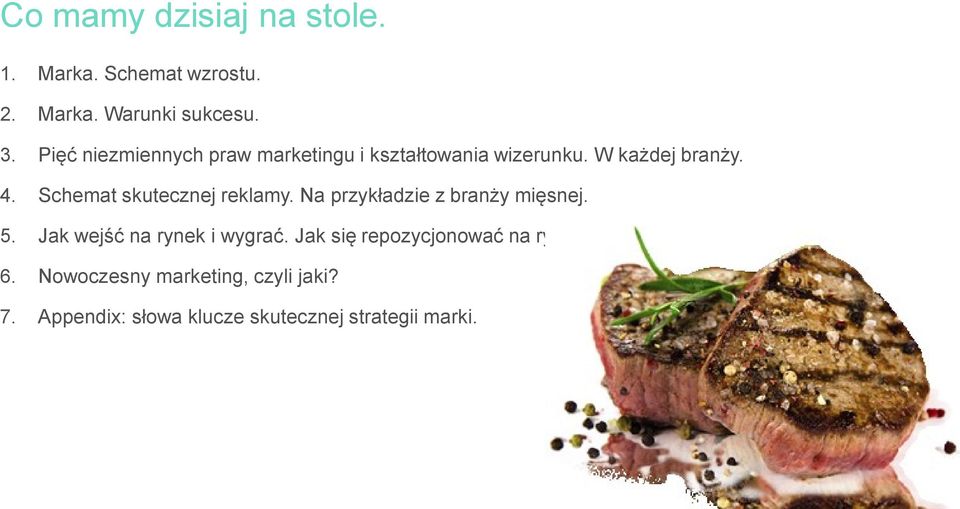 Schemat skutecznej reklamy. Na przykładzie z branży mięsnej. 5. Jak wejść na rynek i wygrać.