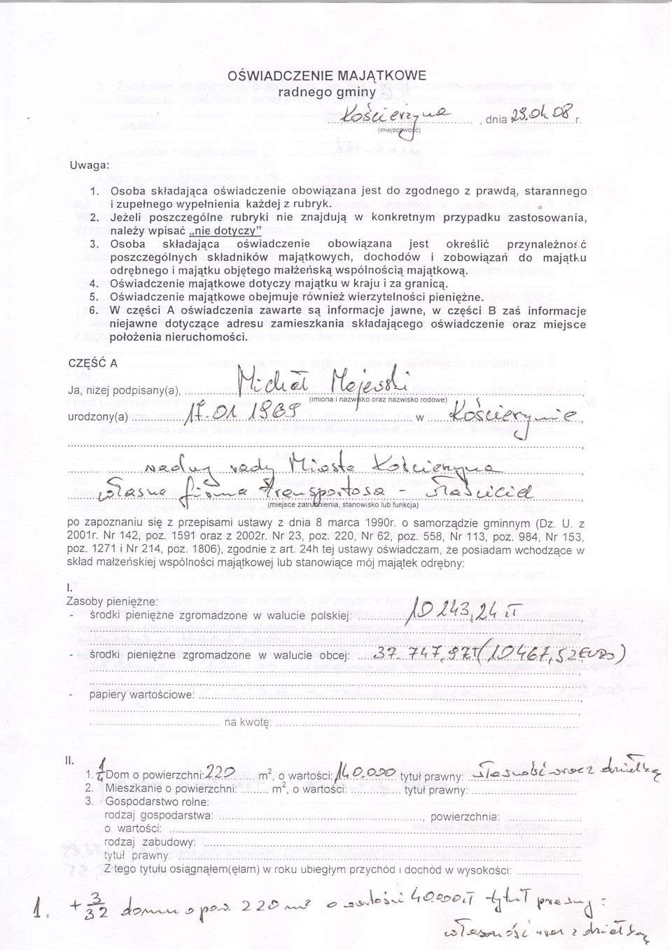 Osoba skladajqca o6wiadczenie obowiqzana jest okre6li6 przynalezno( c poszczeg6lnych skladnik6w majqtkowych, dochodow i zobowiqzan do majqtku odrqbnego i maj4tku objgtego matlefrskq wspolno6cie