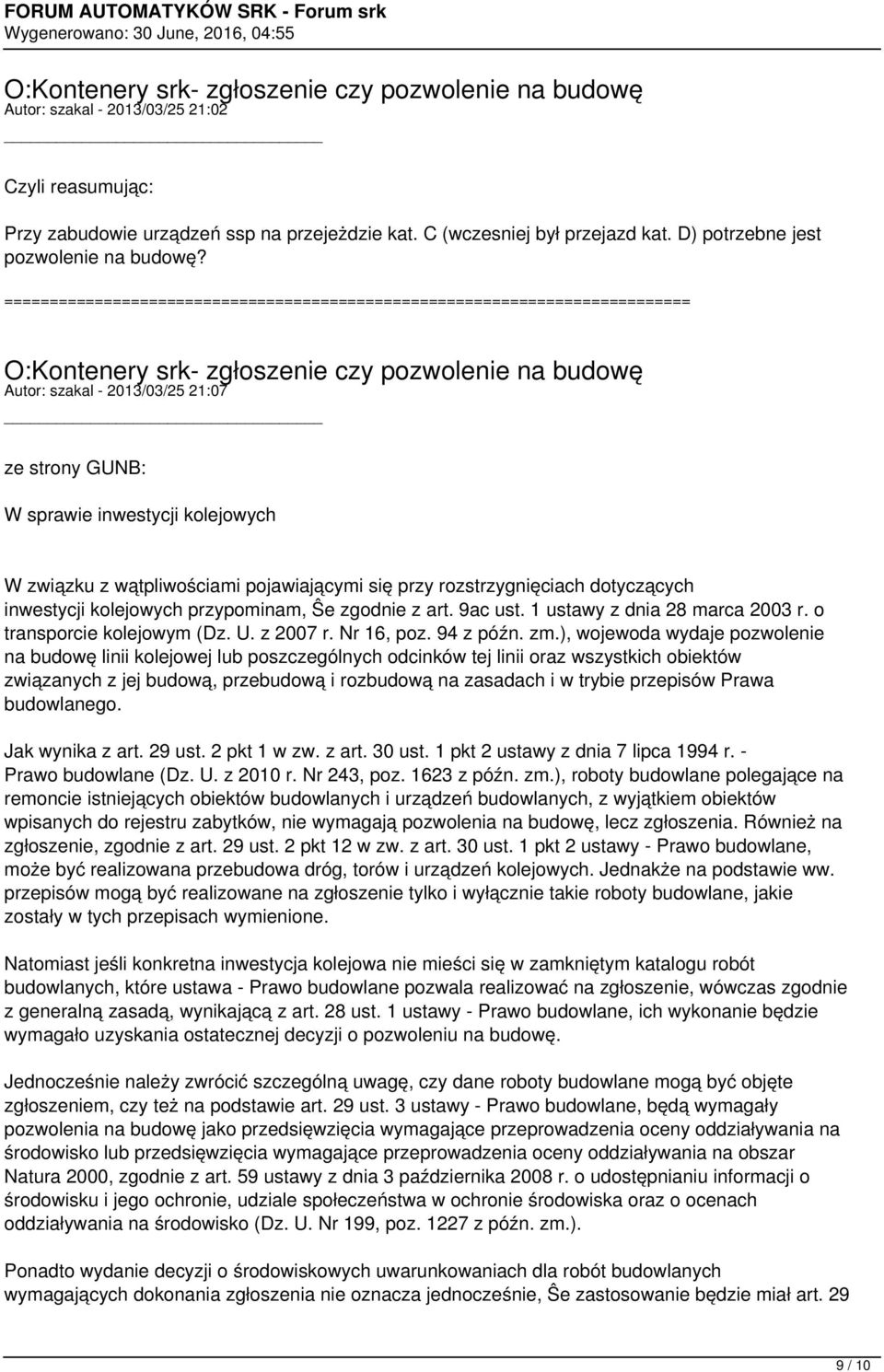 zgodnie z art. 9ac ust. 1 ustawy z dnia 28 marca 2003 r. o transporcie kolejowym (Dz. U. z 2007 r. Nr 16, poz. 94 z późn. zm.