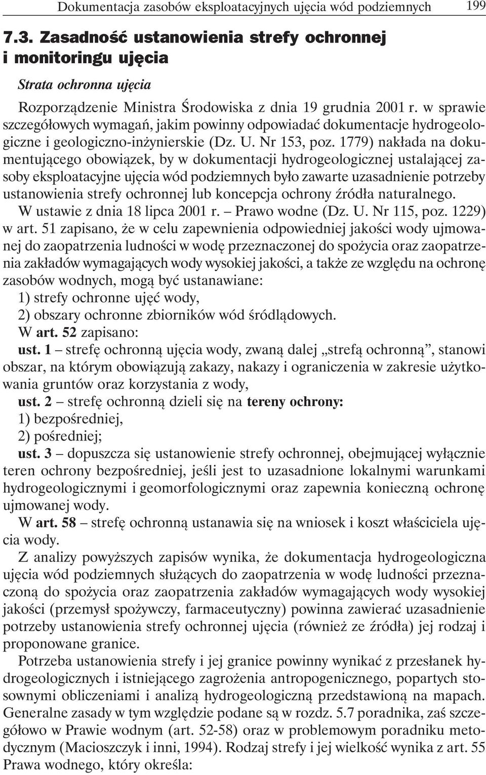 w sprawie szczegółowych wymagań, jakim powinny odpowiadać dokumentacje hydrogeologiczne i geologiczno-inżynierskie (Dz. U. Nr 153, poz.