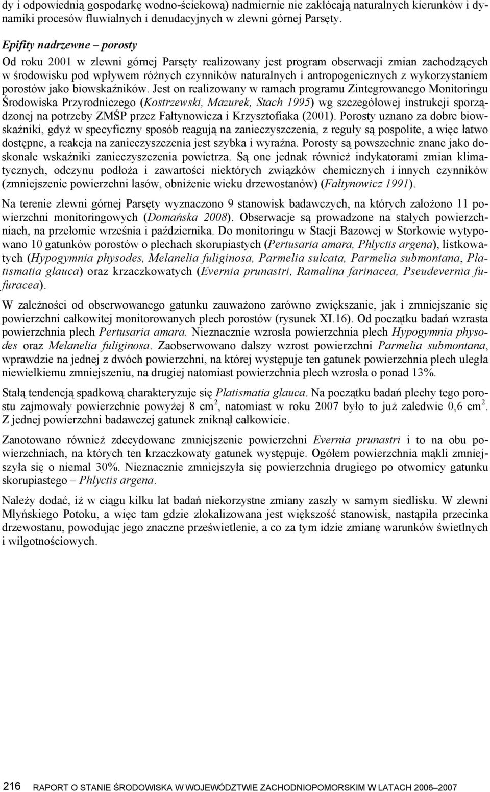 wykorzystaniem porostów jako biowskaźników.