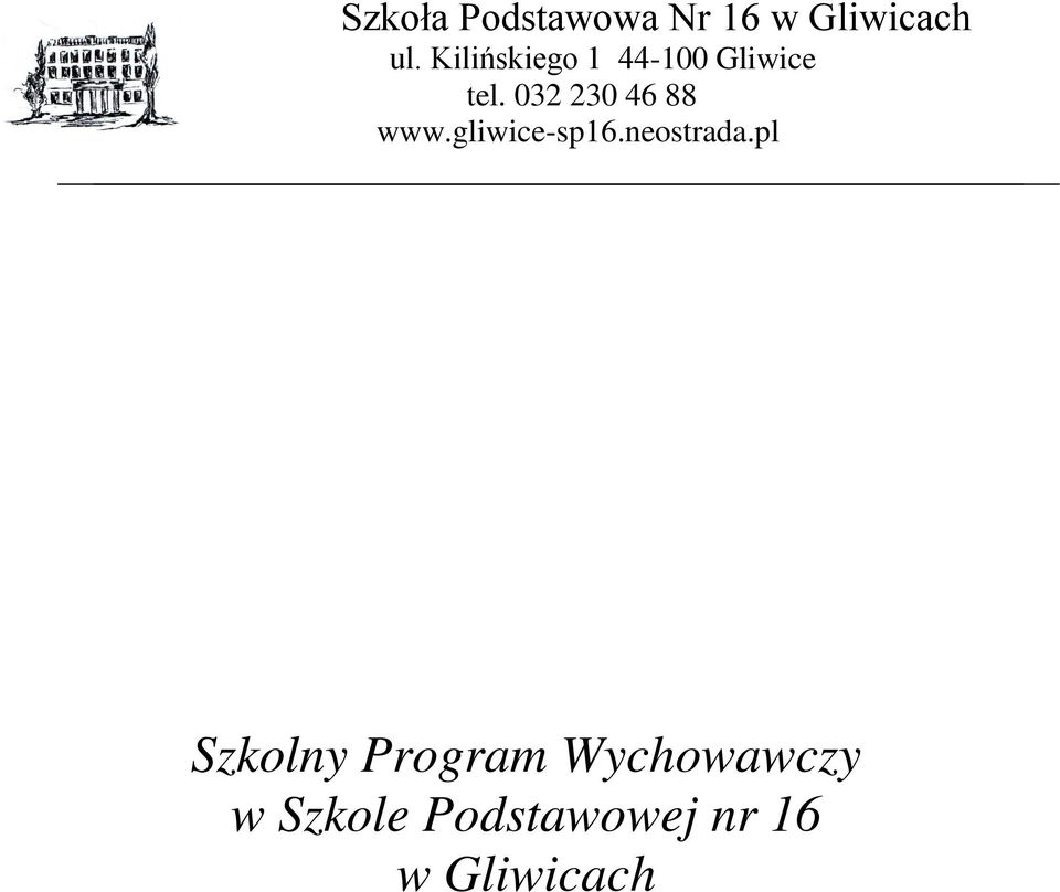 032 230 46 88 www.gliwice-sp16.neostrada.