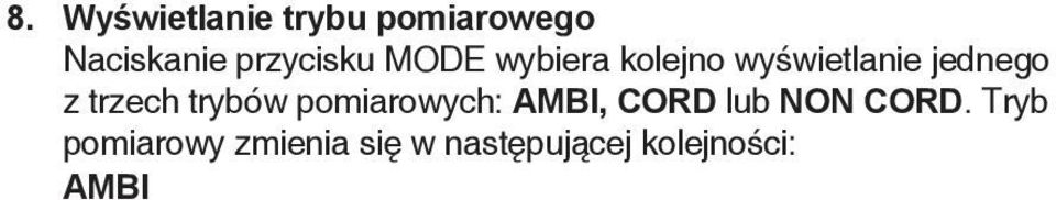10. Skala analizy Wskazuje przybliżony udział światła błyskowego w oświetleniu całkowitym podczas pomiaru błysku. 11.