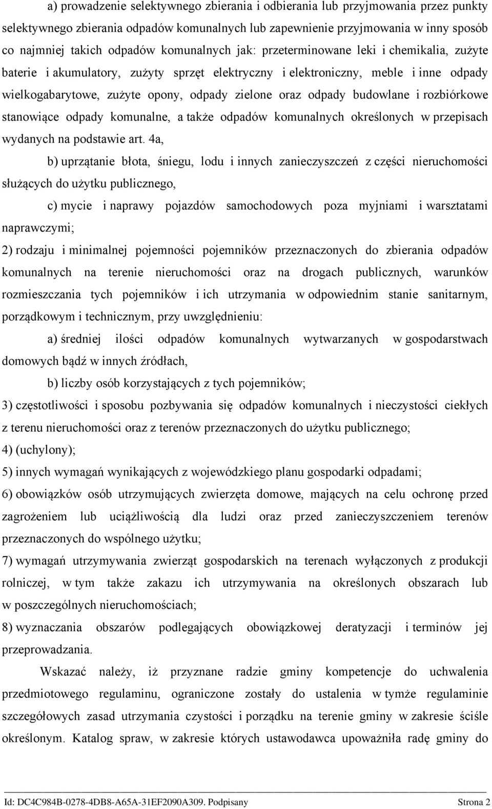 odpady budowlane i rozbiórkowe stanowiące odpady komunalne, a także odpadów komunalnych określonych w przepisach wydanych na podstawie art.