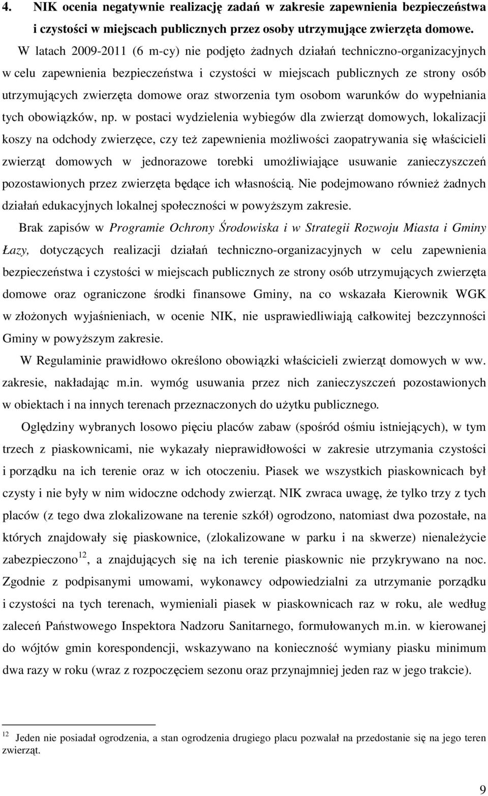 oraz stworzenia tym osobom warunków do wypełniania tych obowiązków, np.