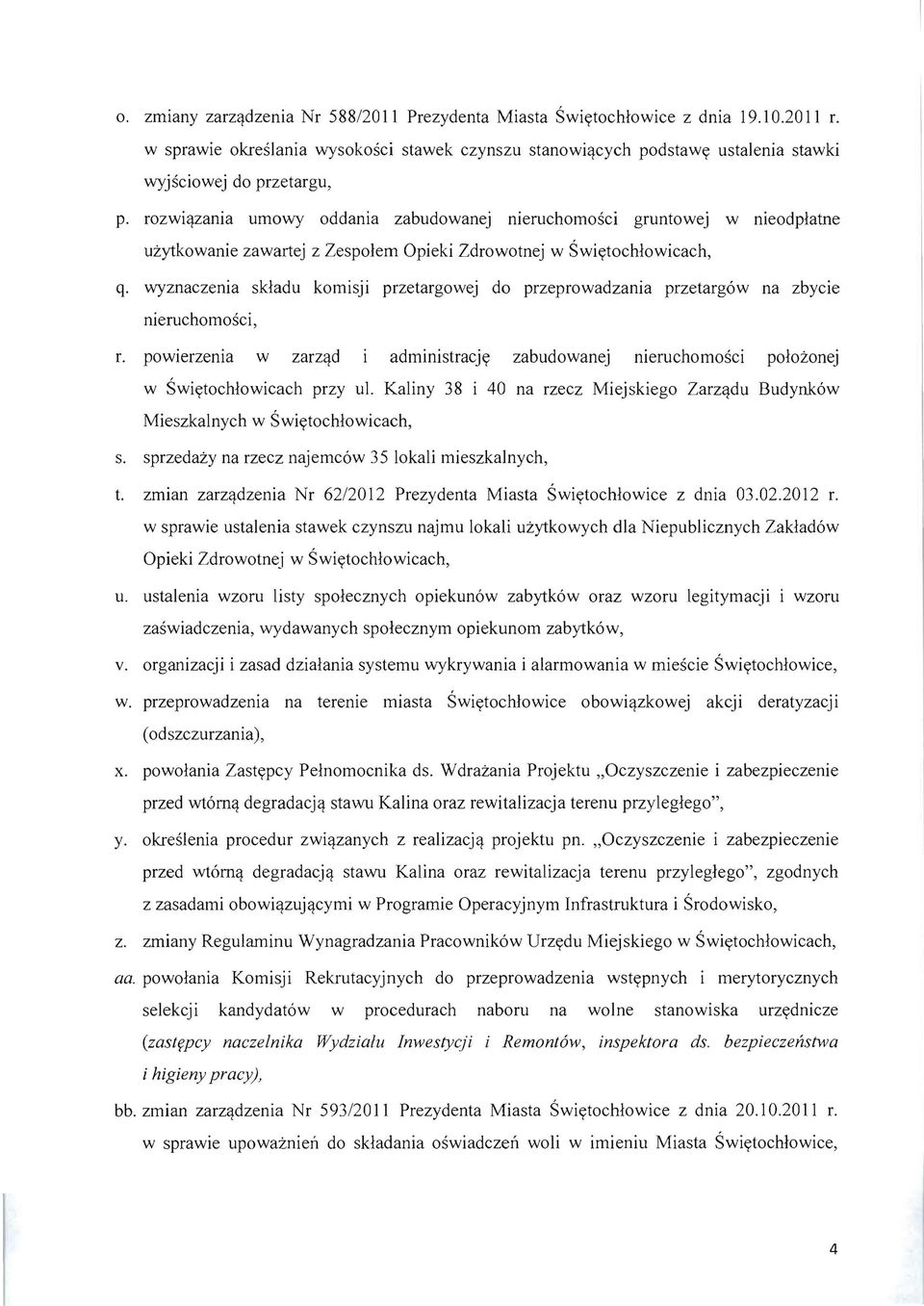 rozwi'lzania umowy oddania zabudowanej nieruchomosci gruntowej w nieodplatne uzytkowanie zawartej z Zespolem Opieki Zdrowotnej w Swiytochlowicach, q.