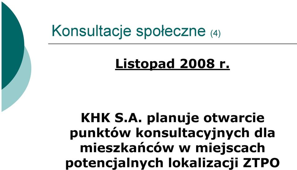 planuje otwarcie punktów