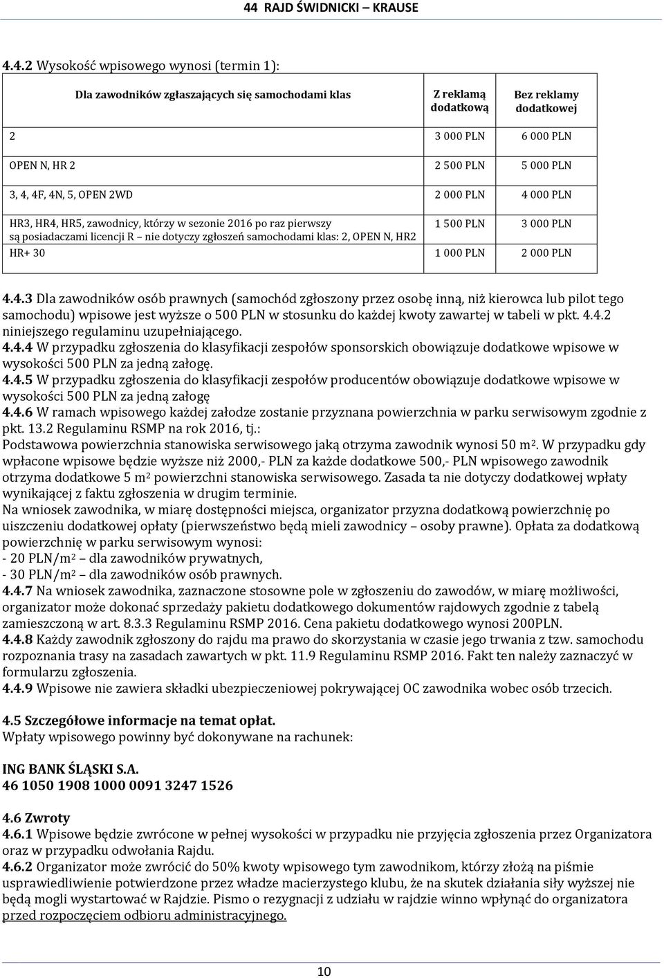 N, HR2 HR+ 30 1 000 PLN 2 000 PLN 4.