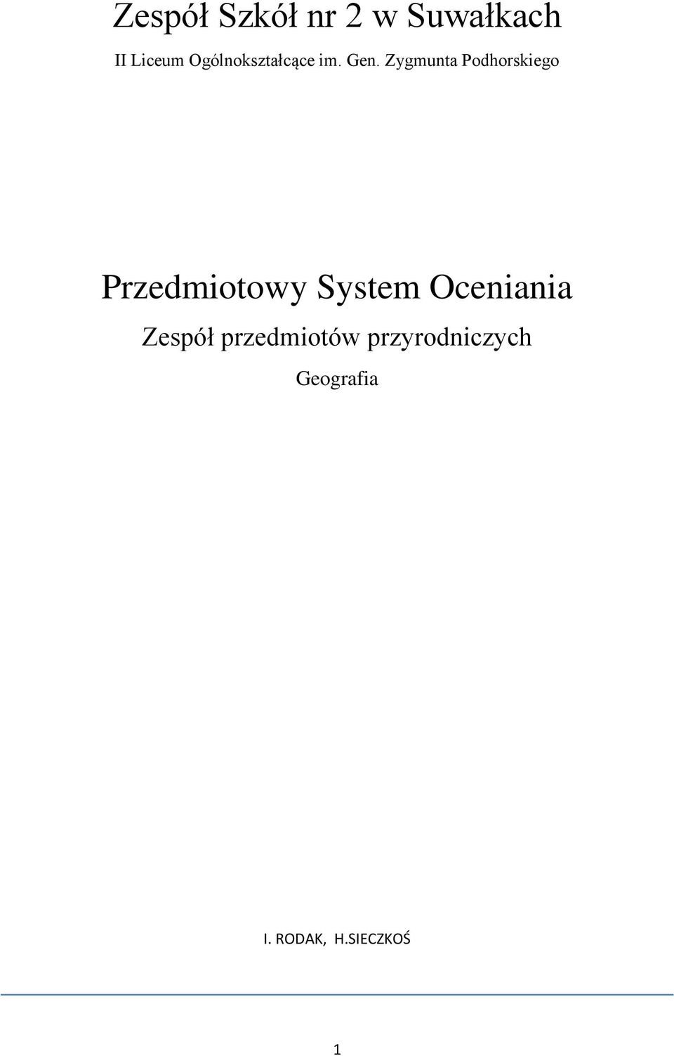 Zygmunta Podhorskiego Przedmiotowy System