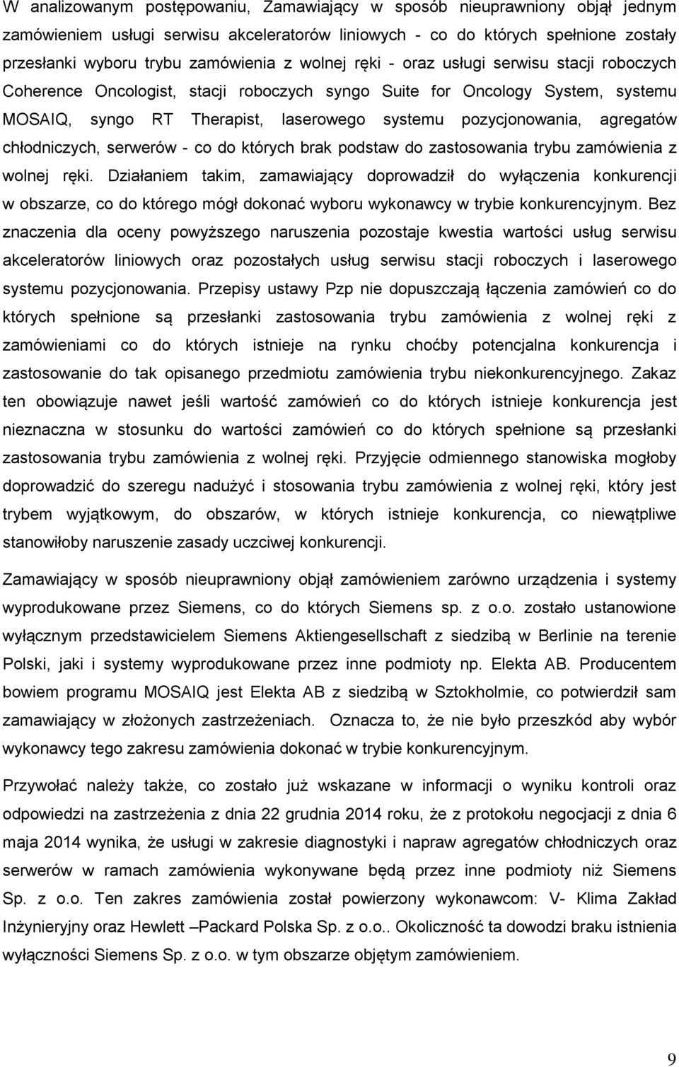 agregatów chłodniczych, serwerów - co do których brak podstaw do zastosowania trybu zamówienia z wolnej ręki.