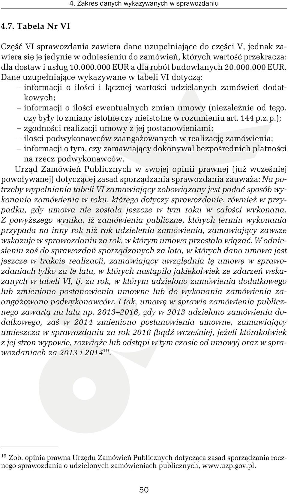 a dla robót budowlanych 20.000.000 EUR.