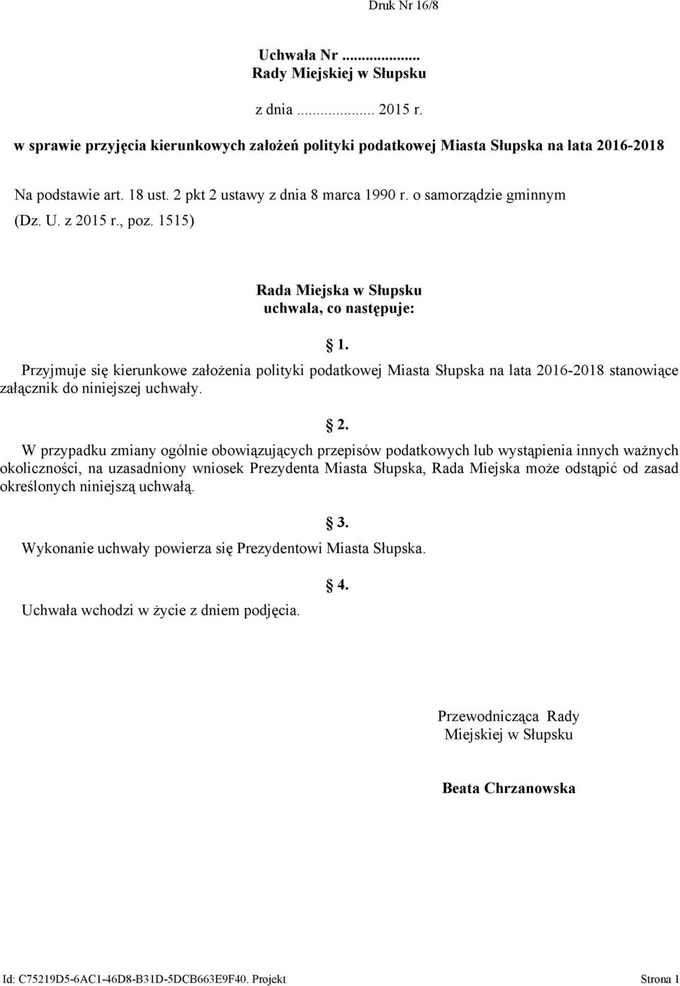 Przyjmuje się kierunkowe założenia polityki podatkowej Miasta Słupska na lata 20
