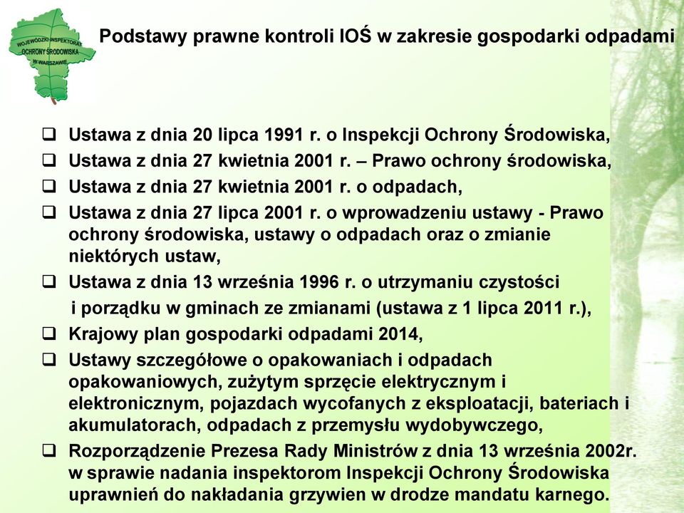 o wprowadzeniu ustawy - Prawo ochrony środowiska, ustawy o odpadach oraz o zmianie niektórych ustaw, Ustawa z dnia 13 września 1996 r.