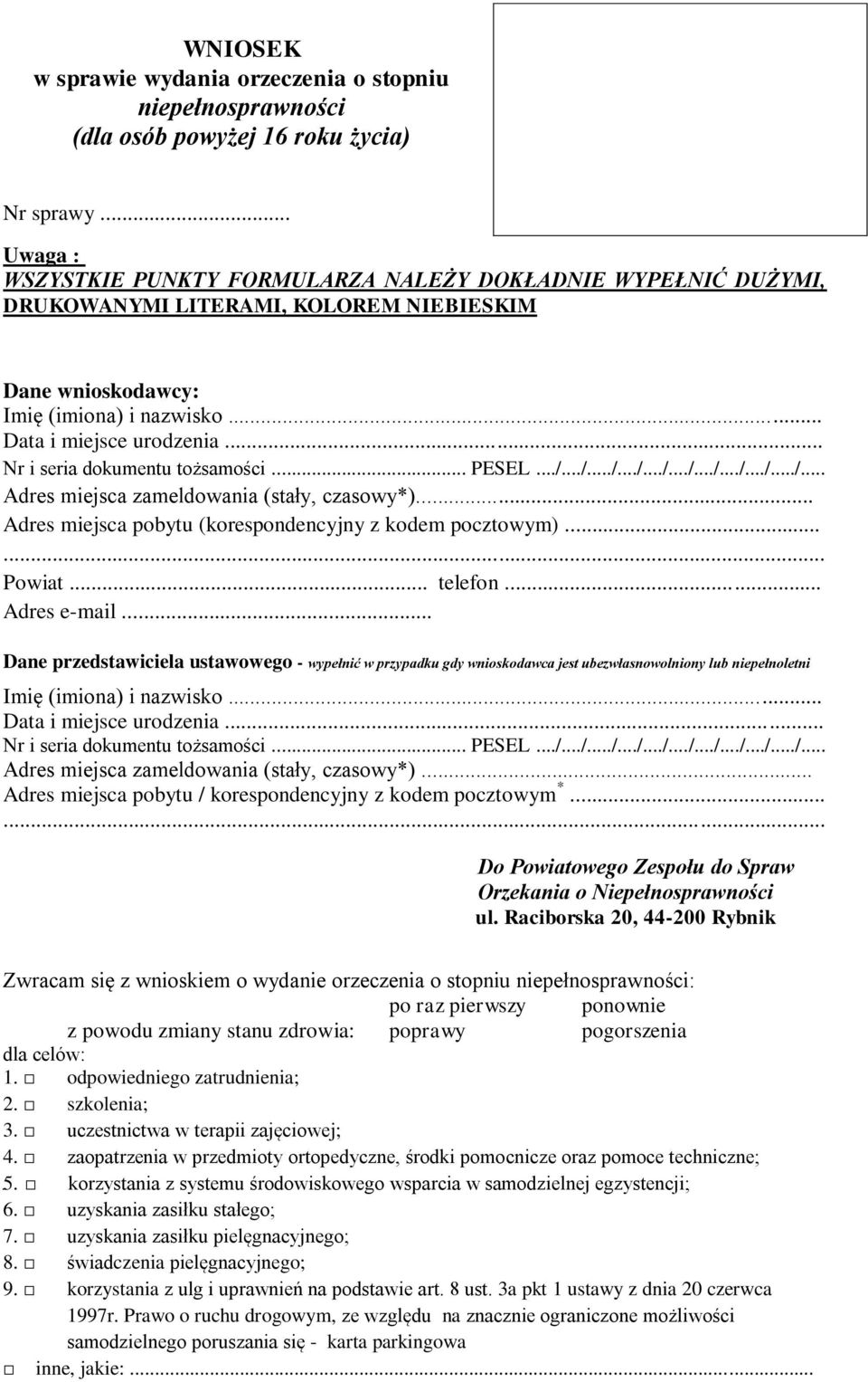 .. Nr i seria dokumentu tożsamości... PESEL.../.../.../.../.../.../.../.../.../.../... Adres miejsca zameldowania (stały, czasowy*)... Adres miejsca pobytu (korespondencyjny z kodem pocztowym).