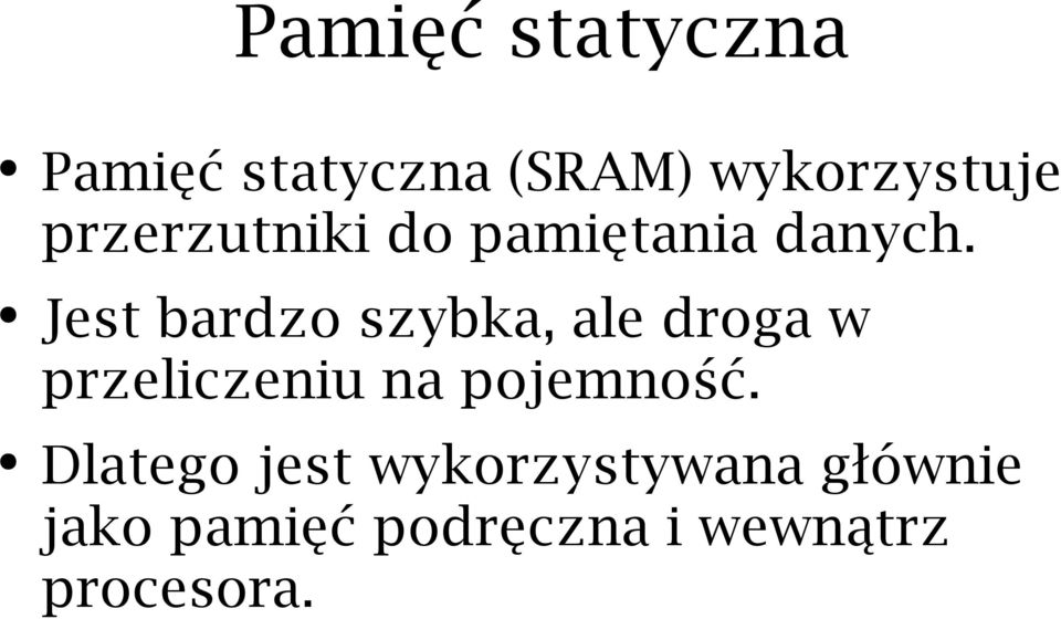 Jest bardzo szybka, ale droga w przeliczeniu na