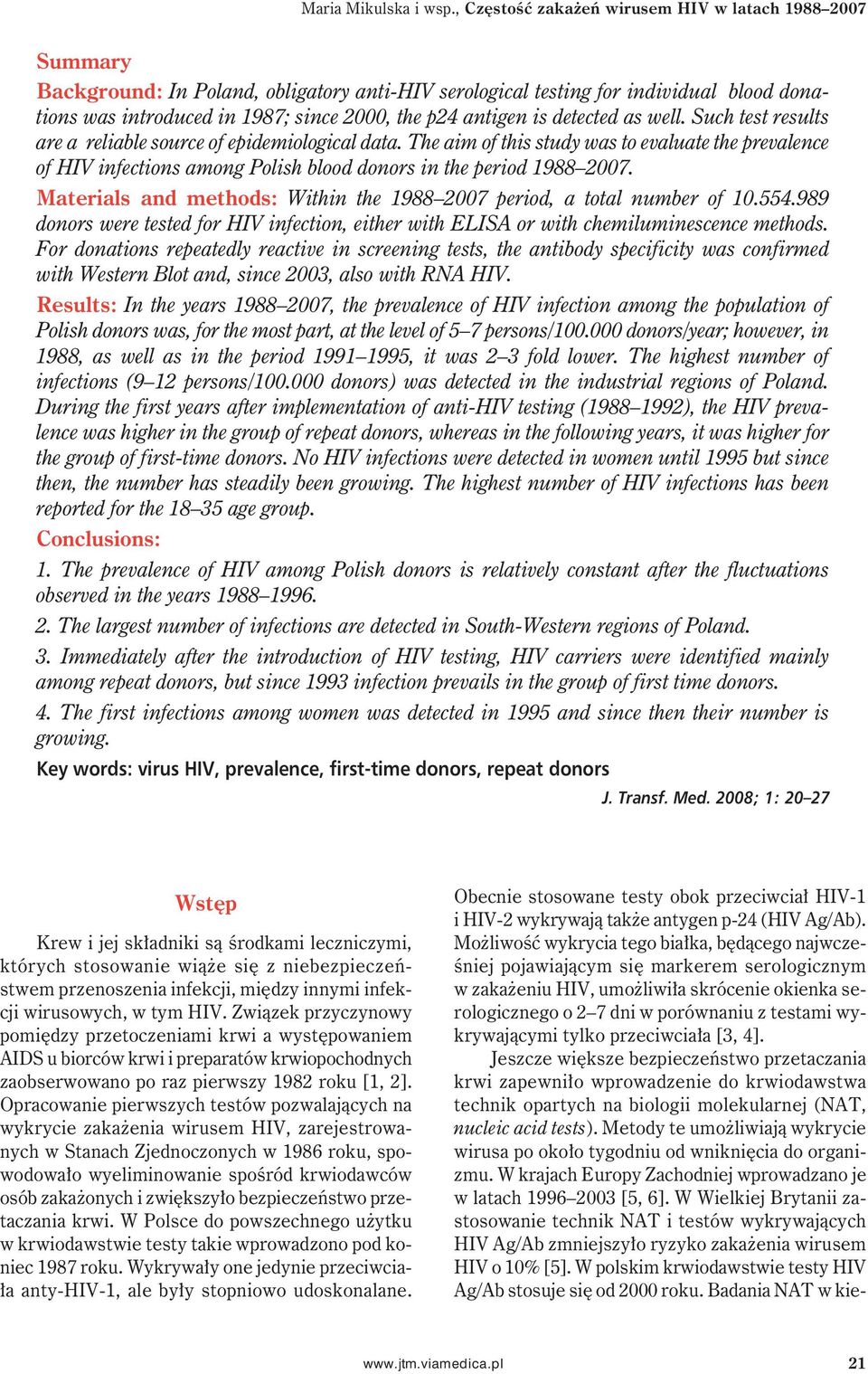 antigen is detected as well. Such test results are a reliable source of epidemiological data.