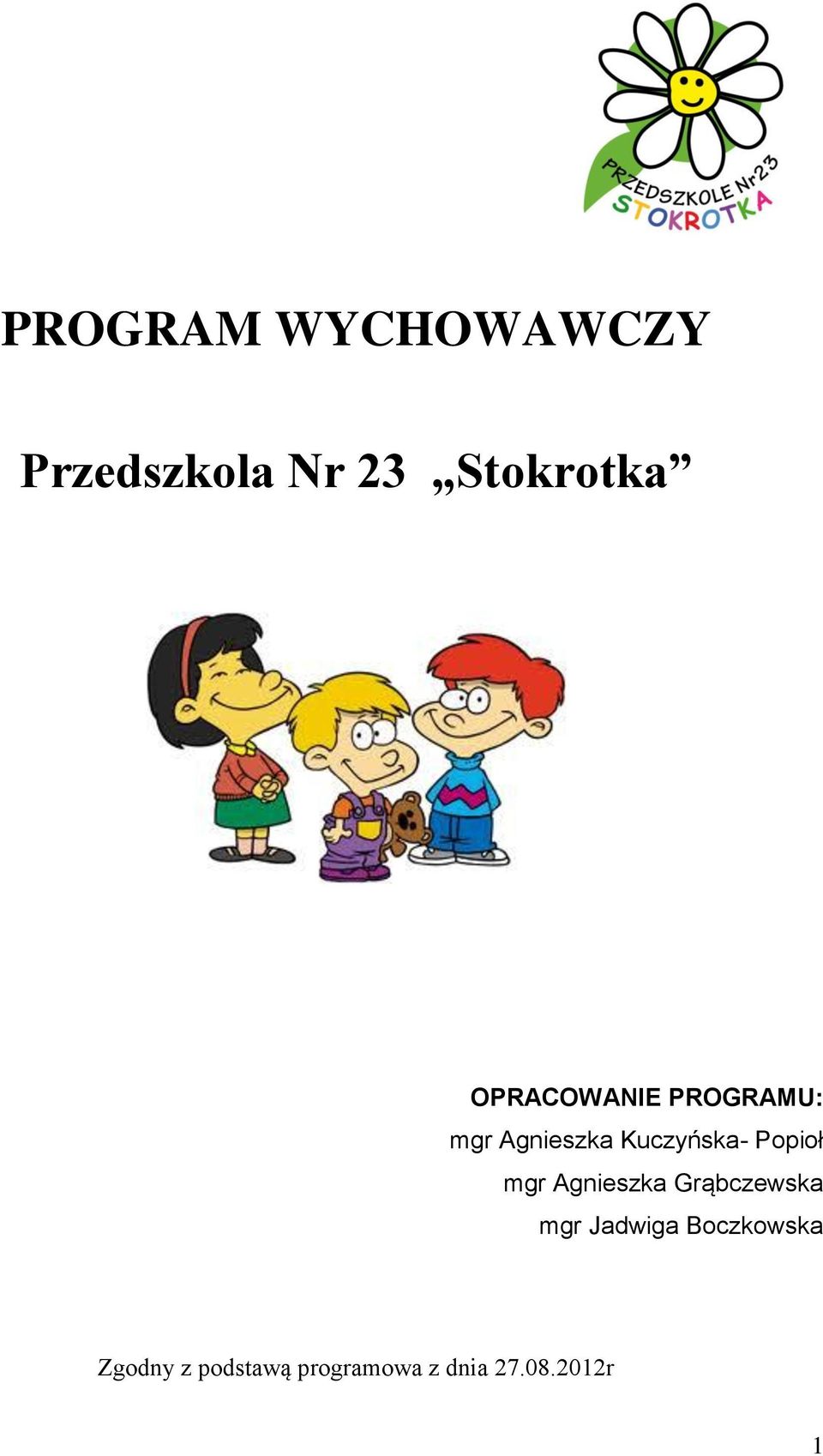 Popioł mgr Agnieszka Grąbczewska mgr Jadwiga
