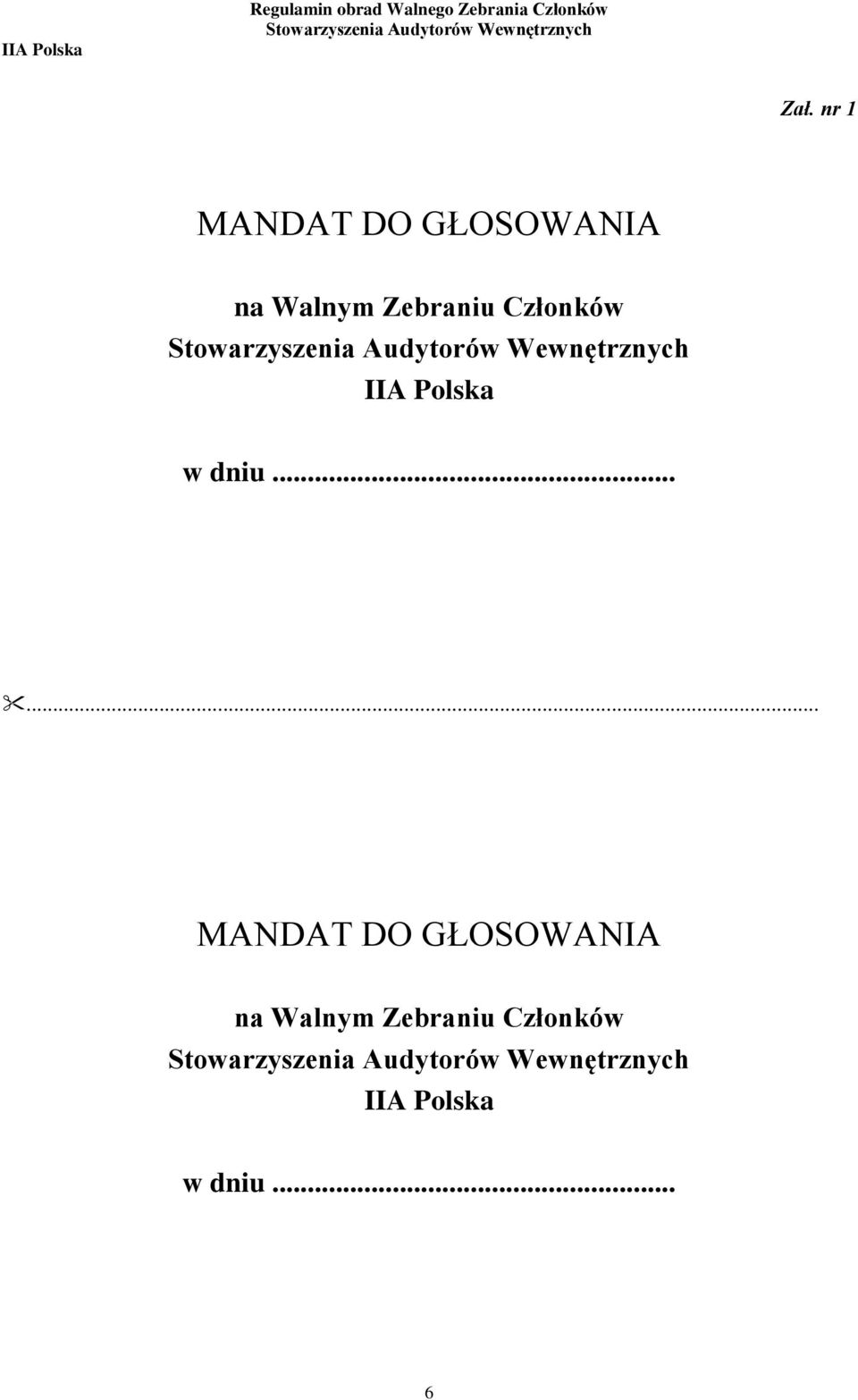 dniu...... MANDAT DO GŁOSOWANIA na  dniu.