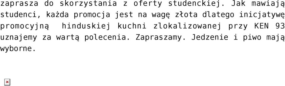 dlatego inicjatywę promocyjną hinduskiej kuchni