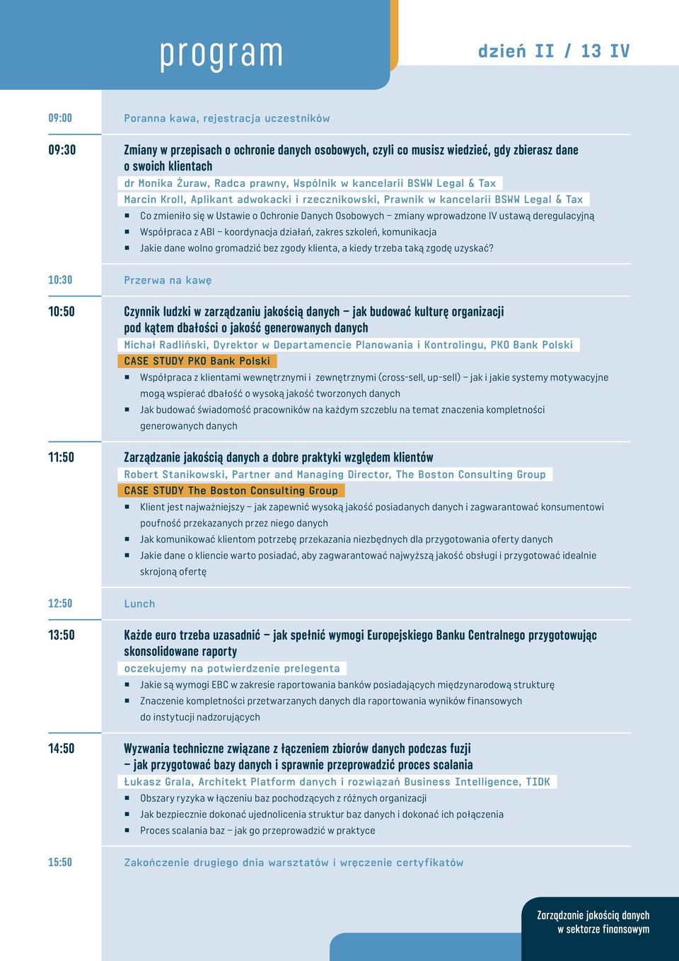 zmieniło się w Ustawie o Ochronie Danych Osobowych zmiany wprowadzone IV ustawą deregulacyjną Współpraca z ABI koordynacja działań, zakres szkoleń, komunikacja Jakie dane wolno gromadzić bez zgody
