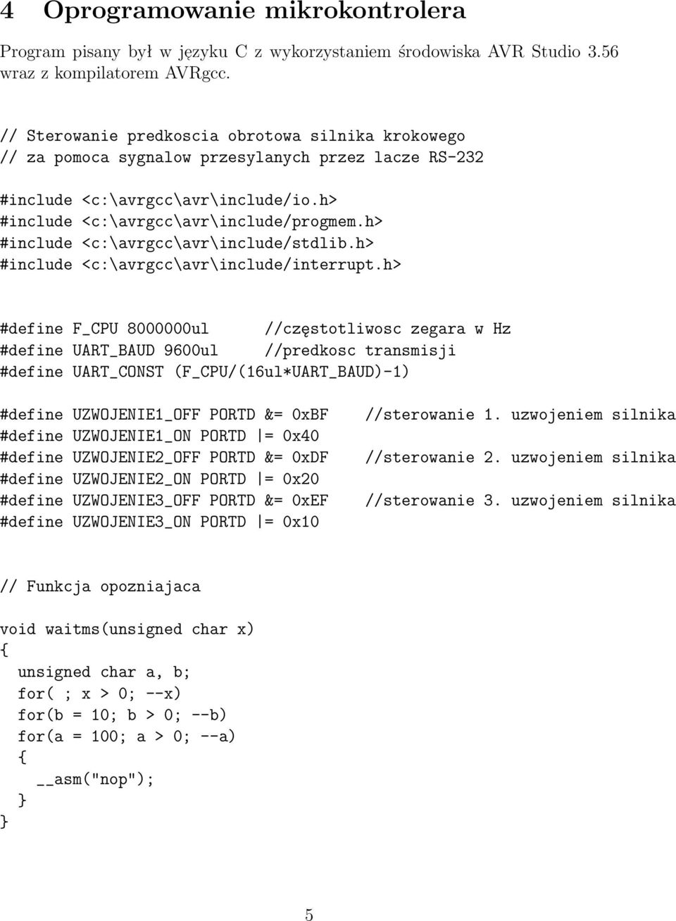 h> #include <c:\avrgcc\avr\include/stdlib.h> #include <c:\avrgcc\avr\include/interrupt.