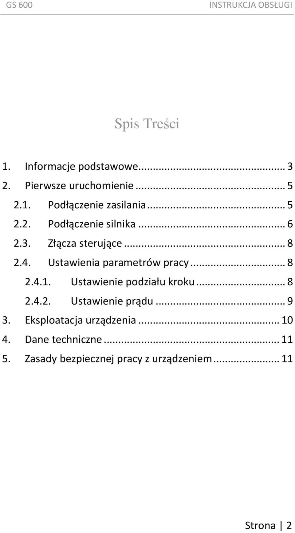 .. 8 2.4.1. Ustawienie podziału kroku... 8 2.4.2. Ustawienie prądu... 9 3.