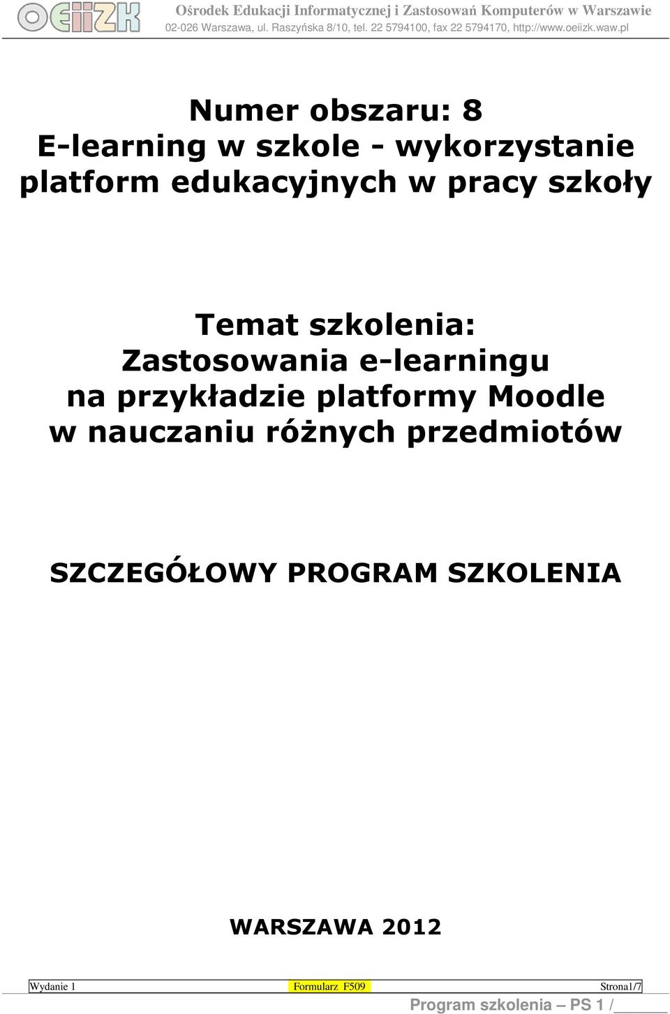 platformy Moodle w nauczaniu różnych przedmiotów SZCZEGÓŁOWY PROGRAM